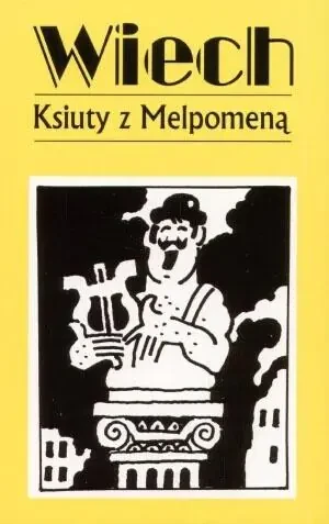 Ksiuty z Melpomeną - Wiechecki Stefan Wiech - książka