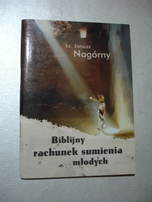 Biblijny rachunek sumienia młodyc. Janusz Nagórny - ks. Janusz Nagórny - książka