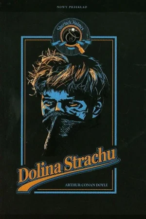 Dolina strachu - Arthur Conan Doyle - książka