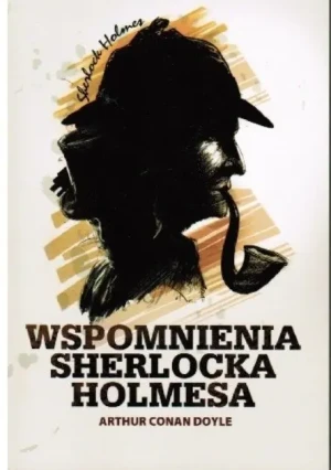 Wspomnienia Sherlocka Holmesa - Arthur Conan Doyle - książka