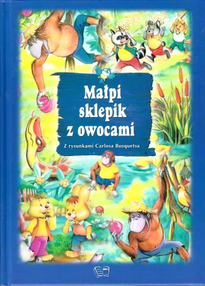 Małpi sklepik z owocami - Opracowanie zbiorowe - książka