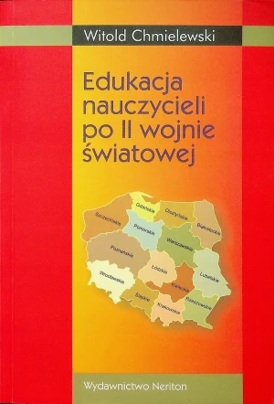 Edukacja nauczycieli szkół podstawowychpo II wojnie światowej - Chmielewski Witold - książka