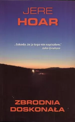 Zbrodnia doskonała - Hoar Jere - książka