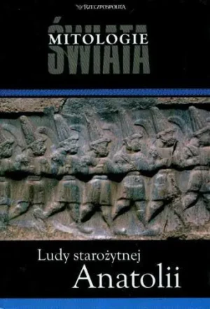 Ludy starożytnej Anatolii - Magdalena Kapełuś - książka