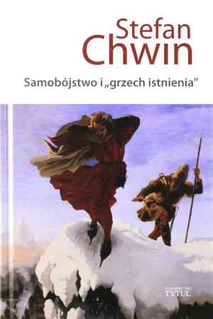 Samobójstwo i grzech istnienia - Chwin Stefan - książka