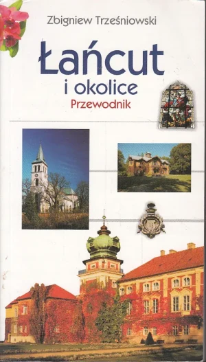 Łańcut i okolice Przewodnik - Trześniowski Zbigniew - książka