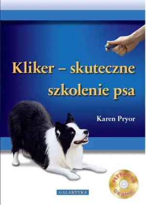Kliker. Skuteczne szkolenie psa + DVD - Karen Pryor - książka