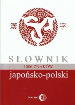 Słownik japońsko-polski 1006 znaków - Iwanow Bratisław - książka