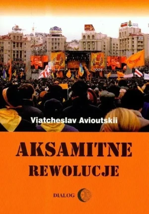 Aksamitne rewolucje - Avioutskii Viatcheslav - książka