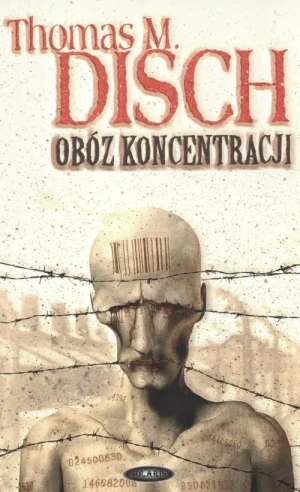 Obóz Koncentracji - Disch Thomas M - książka