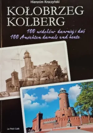 Kołobrzeg. Kolberg - Hieronim Kroczyński - książka