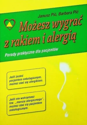 Możesz wygrać z rakiem i alergią - Opracowanie zbiorowe - książka