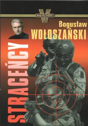 Straceńcy - Bogusław Wołoszański - książka