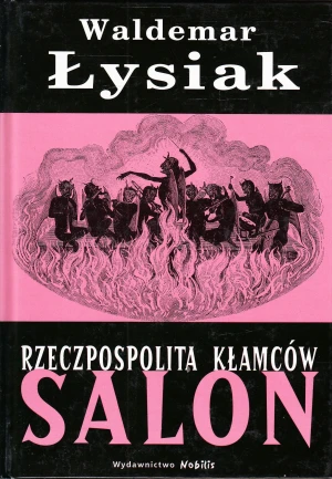 Rzeczpospolita kłamców. Salon - Waldemar Łysiak - książka