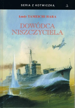 Dowódca niszczyciela - Hara Tameichi - książka