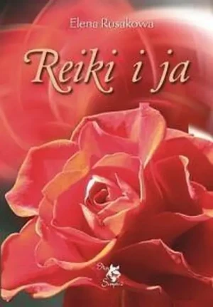 Reiki i ja - Rusakowa Elena - książka