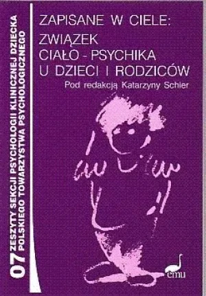 Zapisane w ciele. Związek ciało psychika u dzieci i rodziców - Marina Zalewska - książka