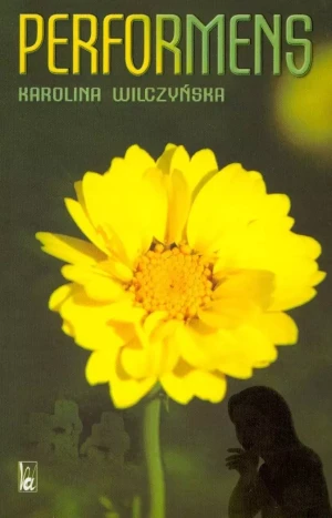 Performens - Wilczyńska Karolina - książka