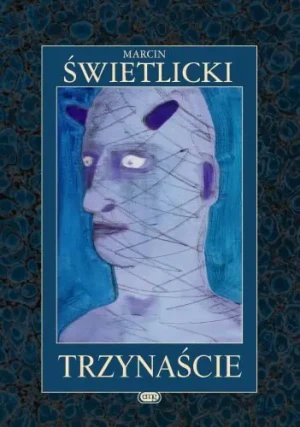 Trzynaście - Marcin Świetlicki - książka