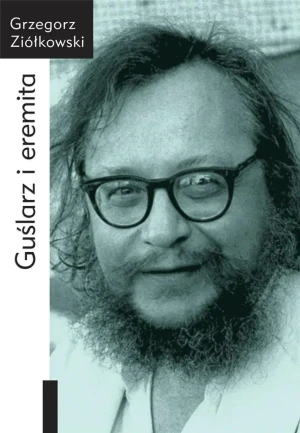 Guślarz i eremita - Grzegorz Ziółkowski - książka
