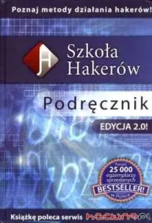 Szkoła Hakerów Edycja 2.0 Podręcznik - Praca zbiorowa - książka
