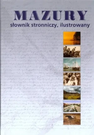 Mazury. słownik stronniczy, ilustrowany - Waldemar Mierzwy - książka