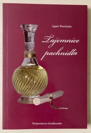 Tajemnice Pachnidła - Agata Wasilenko - książka