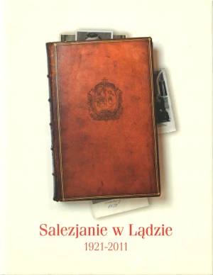 Salezjanie w Lądzie 1921 do 2011 - Nowiński Janusz sdb - książka