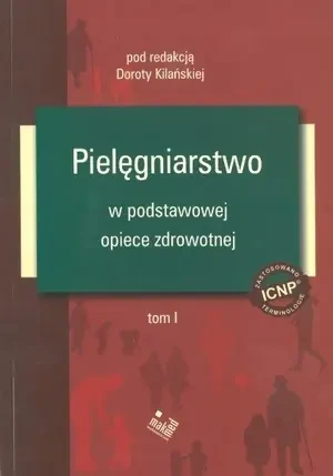 Pielęgniarstwo w podstawowej opiece zdrowotnej Tom 1 - dsddfsdff - książka