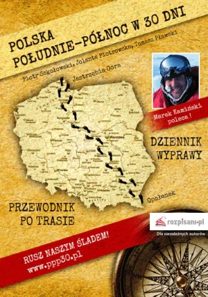Polska. Południe-Północ w 30 dni. Przewodnik po trasie - Sokołowski Piotr, Piotrowska Jolanta, Plawski Toma - książka