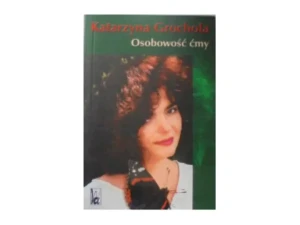 Osobowość ćmy - Grochola Katarzyna - książka