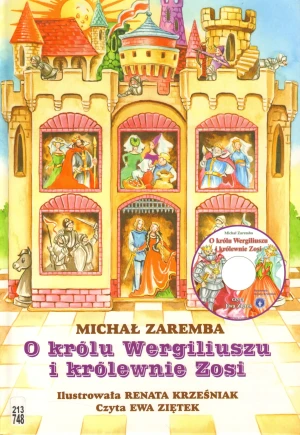 O królu wergiliuszu I królewnie zosi + CD tw - MICHAŁ ZAREMBA - książka