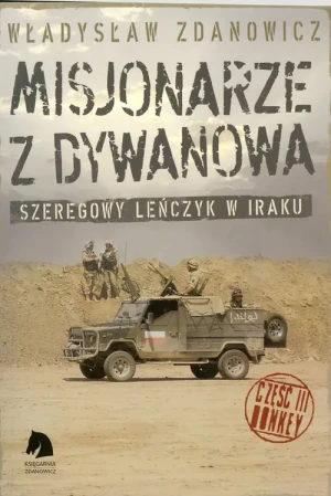 Misjonarze z Dywanowa. Tom 3 - Zdanowicz Władysław - książka