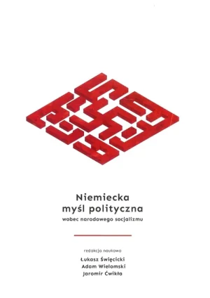 Niemiecka myśl polityczna wobec narodowego socjalizmu -  - książka