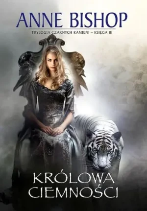 Księga III. Królowa Ciemności - Anne Bishop - książka