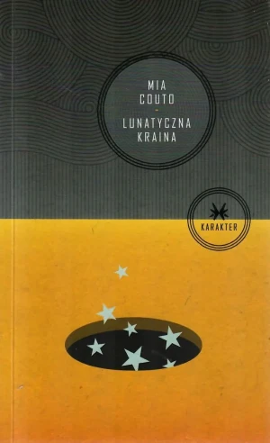 Lunatyczna kraina - Couto Mia - książka