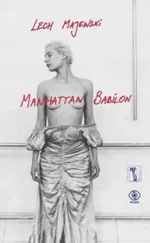 Manhattan Babilon - Lech Majewski - książka