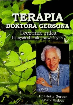 Terapia doktora Gersona - W opisie, Charlotte Gerson - książka