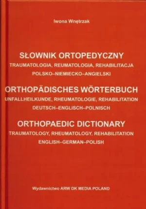 Słownik ortopedyczny pol-niem-ang - Iwona Wnętrzak - książka