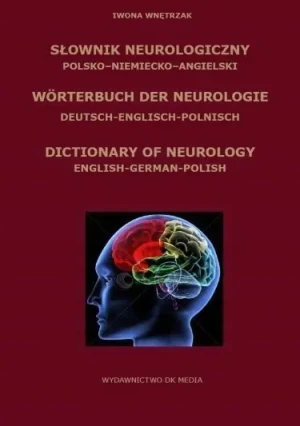 Słownik neurologiczny polsko-niemiecko-angielski - Wnętrzak Iwona - książka