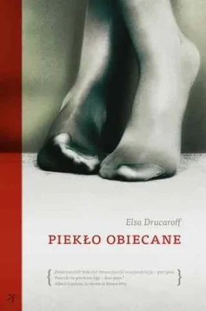 Piekło obiecane - Elsa Drucaroff - książka