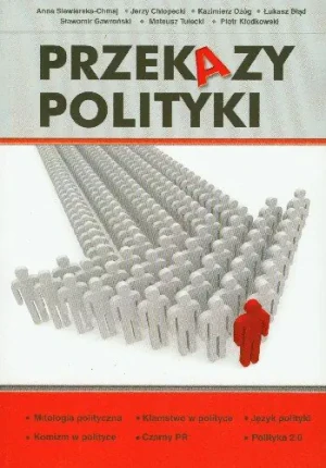 Przekazy polityki - PRACA ZBIOROWA - książka