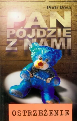 Pan pójdzie z nami - Piotr Rosa - książka