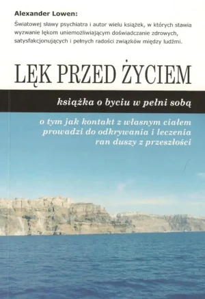 Lęk przed życiem - Alexander Lowen - książka