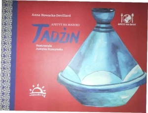 Tadżin. Apetyt na Maroko - Nowacka-Devillard Anna - książka