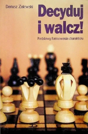Decyduj i walcz - Zalewski Dariusz - książka