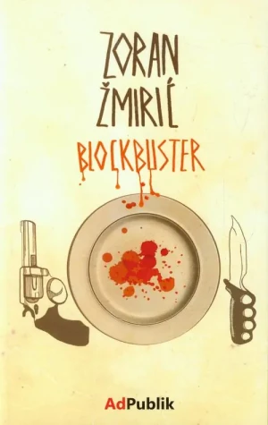 Blockbuster - Zoran ¯mirić - książka