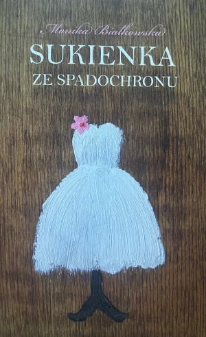 SUKIENKA ZE SPADOCHRONU - Białkowska M., Monika Białkowska - książka