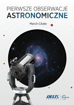 Pierwsze obserwacje astronomiczne - Marcin Cikała - książka