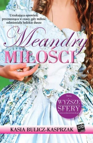 Meandry miłości - Kasia Bulicz-Kasprzak - książka